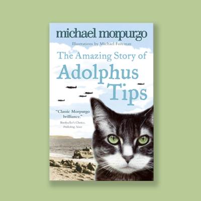 The Amazing Story Of Adolphus Tips Teaching Resources Michael Morpurgo